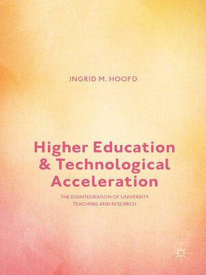 cover image of Higher Education and Technological Acceleration
